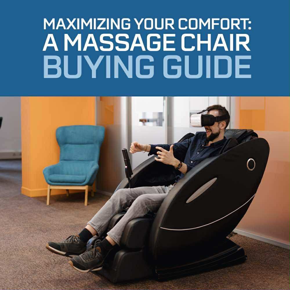 Maximizing Your Comfort: A Massage Chair Buying Guide